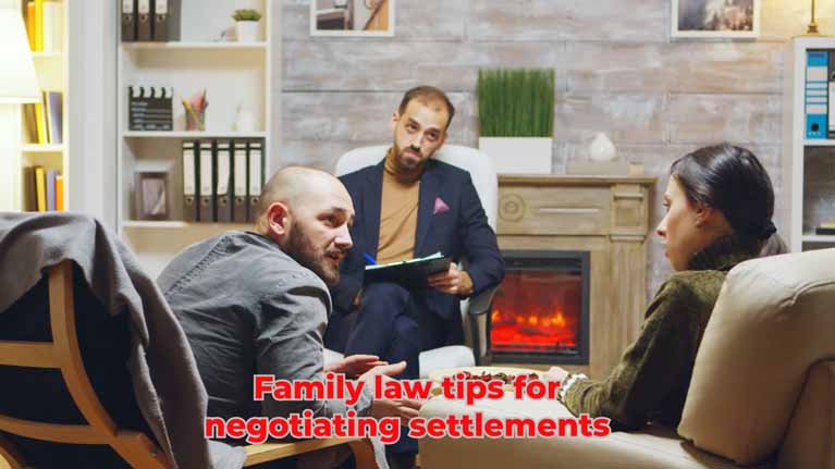 Family law tips for negotiating settlements